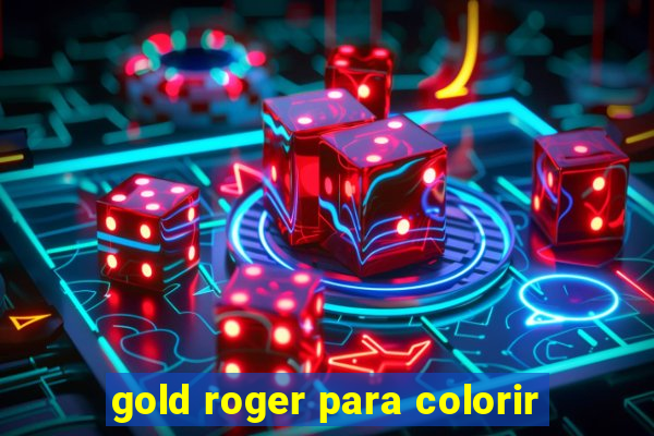 gold roger para colorir