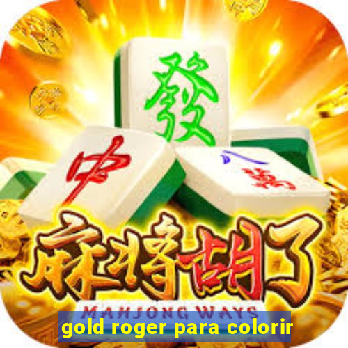 gold roger para colorir