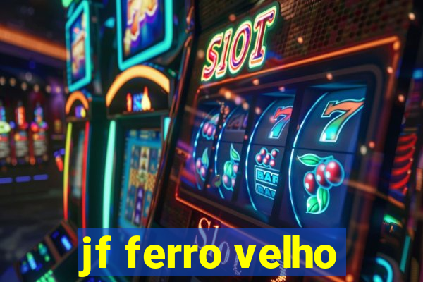 jf ferro velho