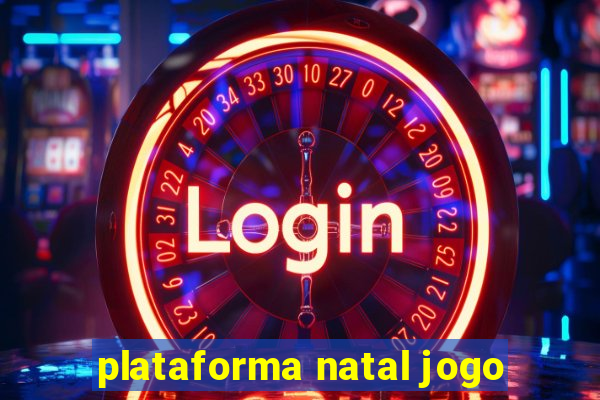 plataforma natal jogo