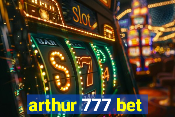 arthur 777 bet