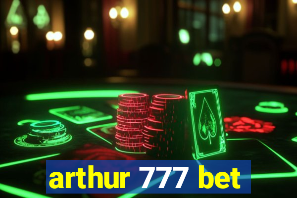 arthur 777 bet