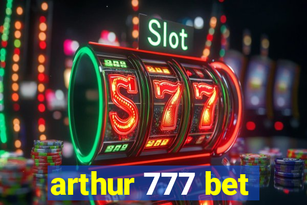 arthur 777 bet