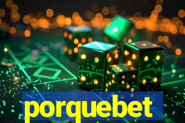 porquebet