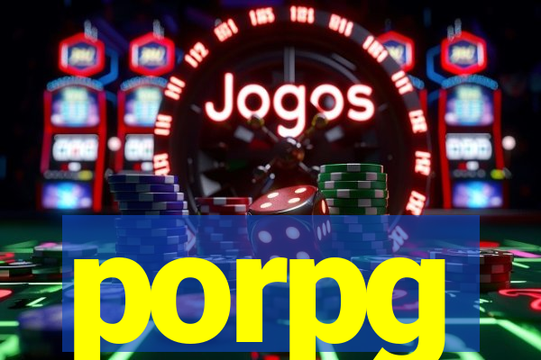 porpg