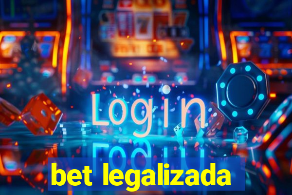 bet legalizada