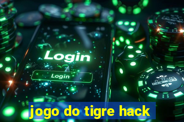 jogo do tigre hack