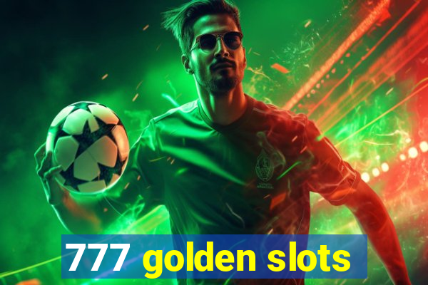 777 golden slots