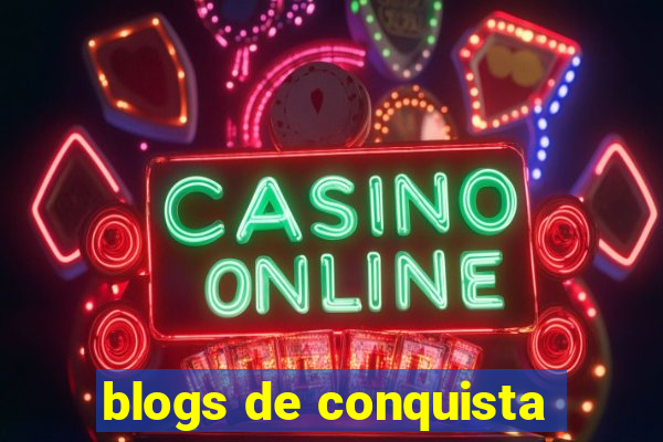 blogs de conquista