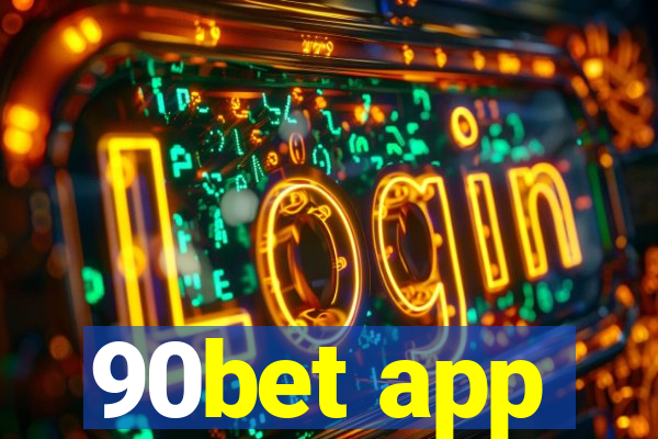 90bet app