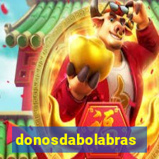 donosdabolabrasil.net