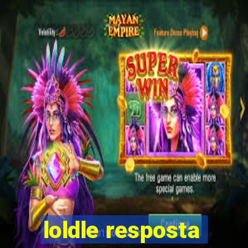 loldle resposta