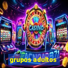 grupos adultos