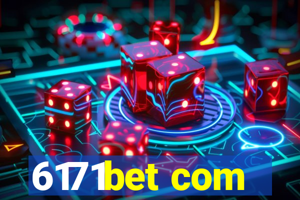 6171bet com