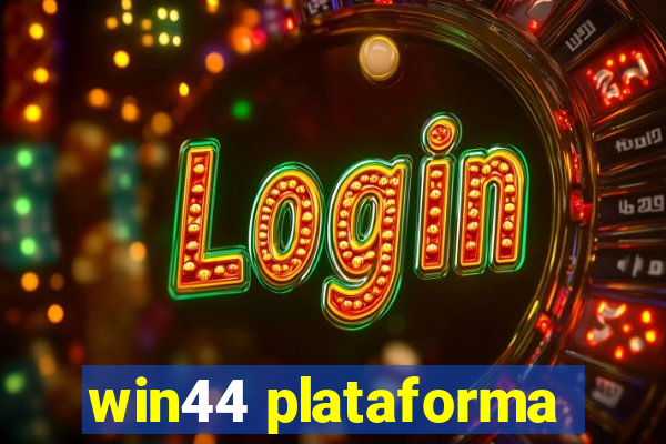 win44 plataforma