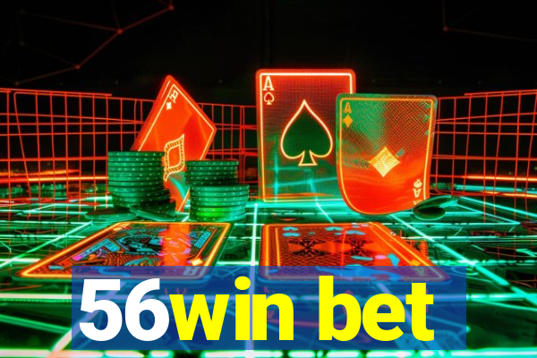 56win bet