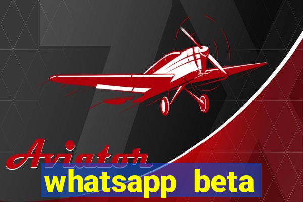 whatsapp beta 3.3.10 baixar