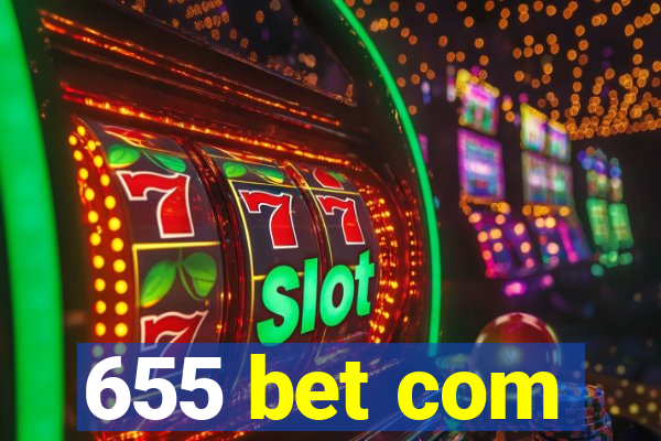 655 bet com