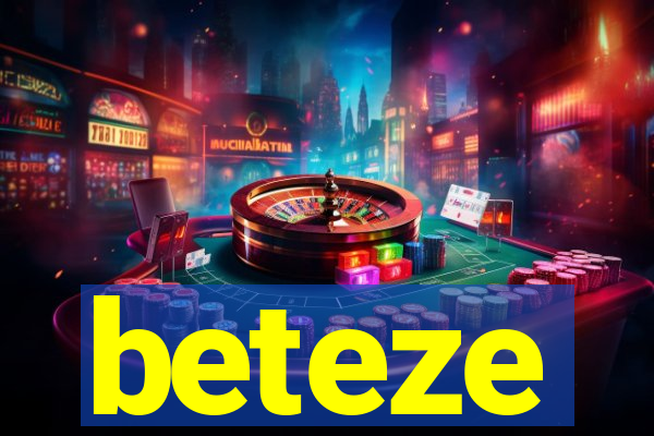 beteze