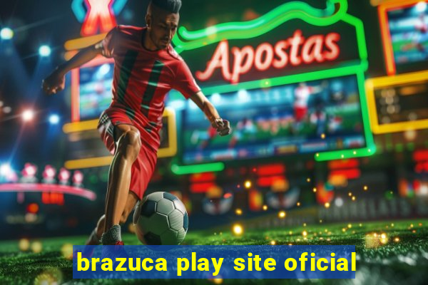 brazuca play site oficial