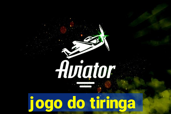 jogo do tiringa