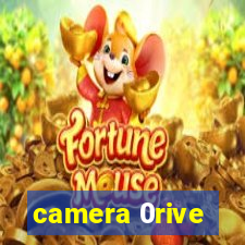 camera 0rive