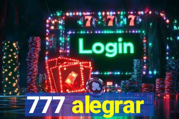 777 alegrar