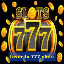 favorita 777 slots