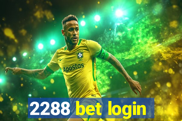 2288 bet login