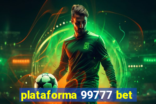 plataforma 99777 bet