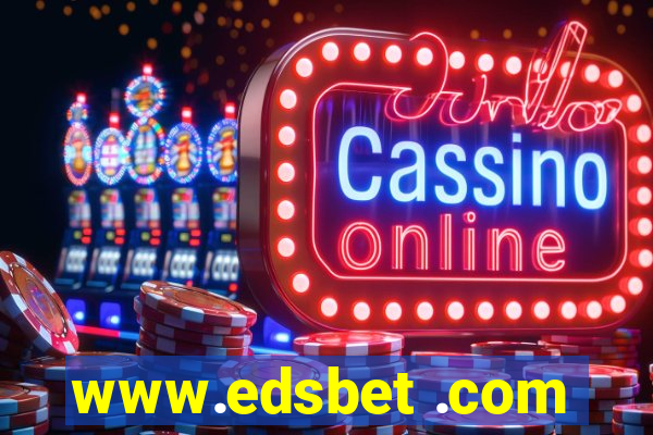 www.edsbet .com