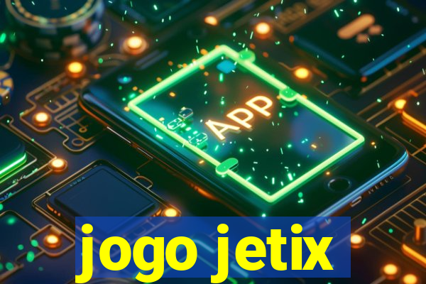 jogo jetix