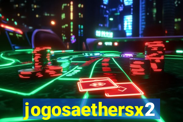 jogosaethersx2