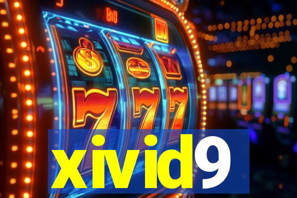 xivid9