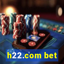 h22.com bet