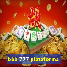 bbb 777 plataforma