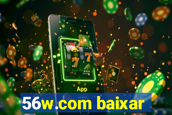 56w.com baixar