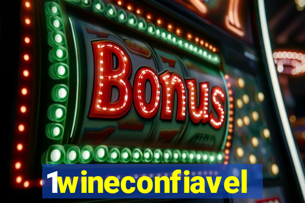 1wineconfiavel