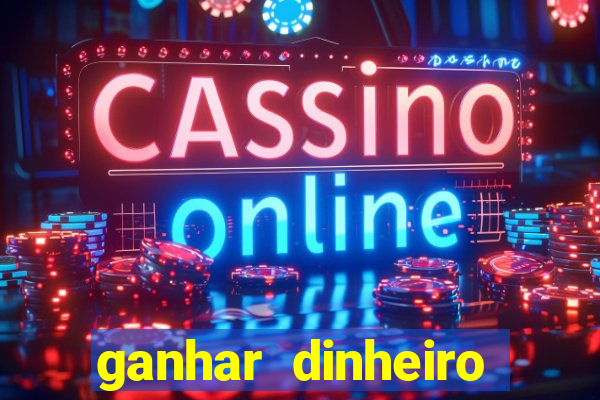 ganhar dinheiro jogando sem depositar nada