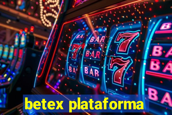 betex plataforma