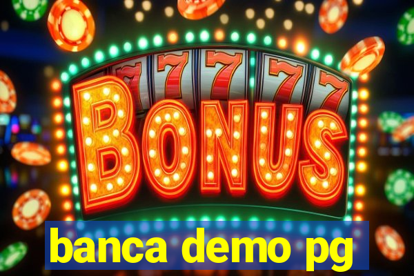 banca demo pg