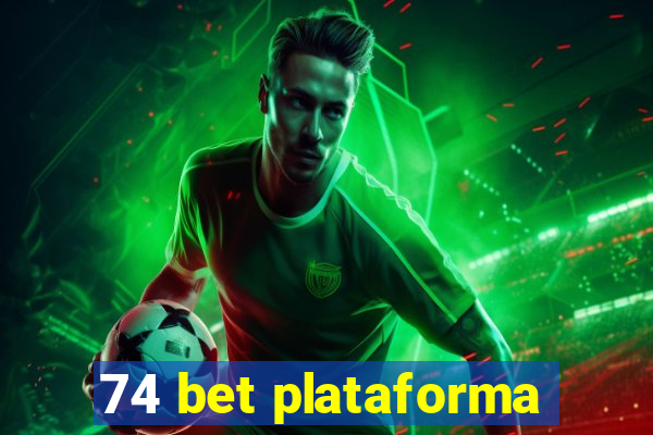 74 bet plataforma