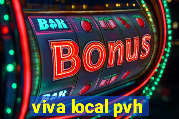 viva local pvh