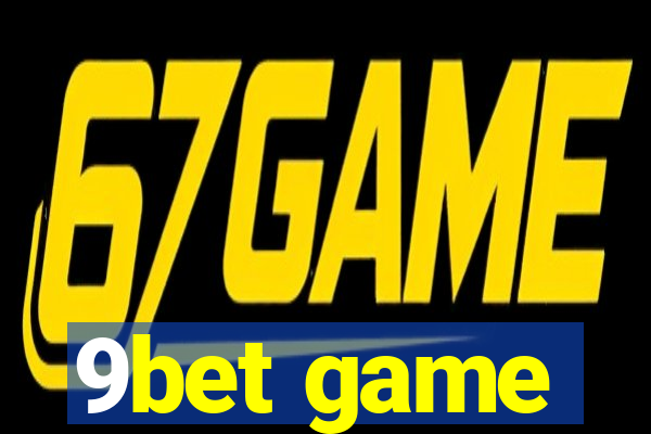 9bet game