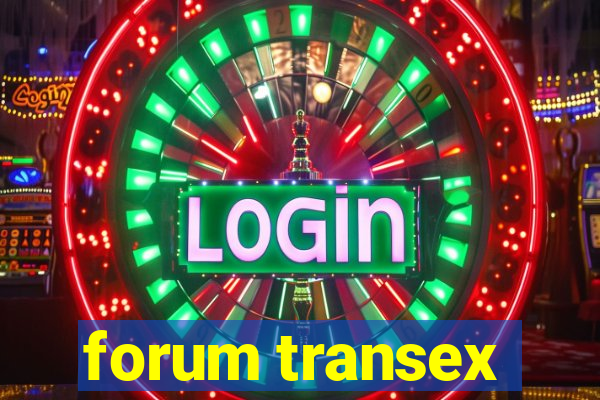 forum transex