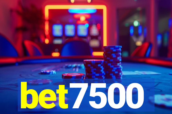 bet7500