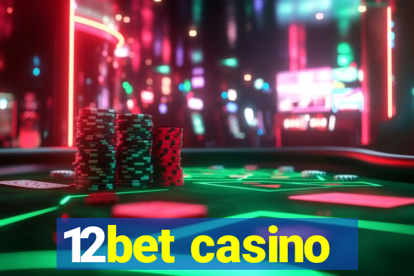 12bet casino