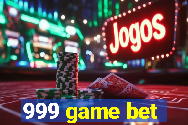 999 game bet