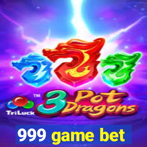 999 game bet