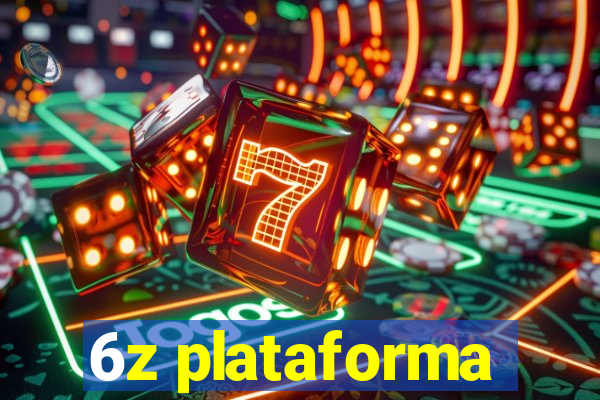 6z plataforma